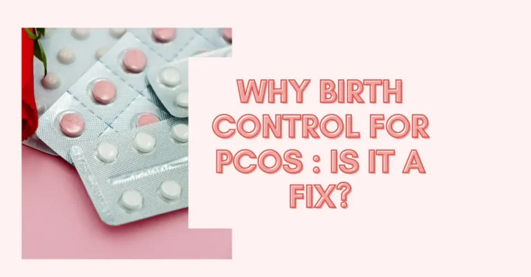 PCOS Featured image Why Birth control for PCOS Is it a Fix