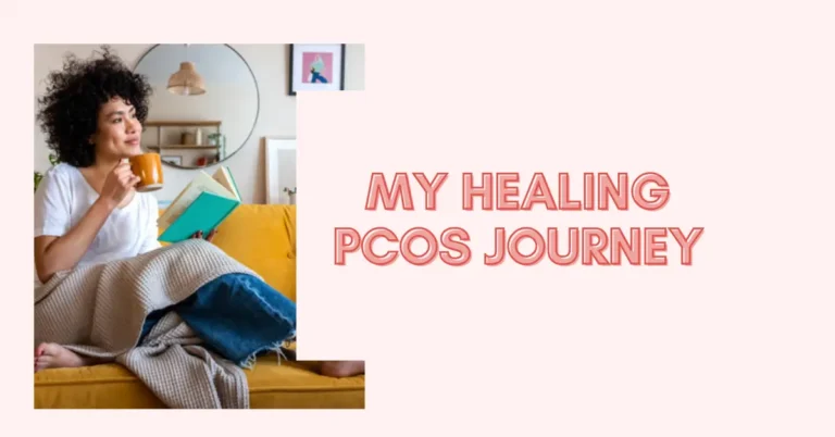 My Healing PCOS Journey