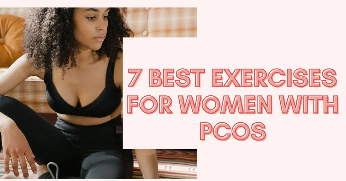 7 Exercises for Women That Actually Work for PCOS