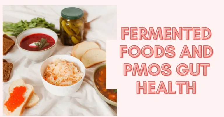 10 Fermented Foods for PMOS