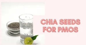 5 Chia Seeds Benefits for PCOS